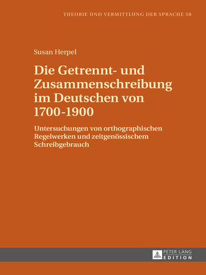 cover image of Die Getrennt- und Zusammenschreibung im Deutschen von 17001900